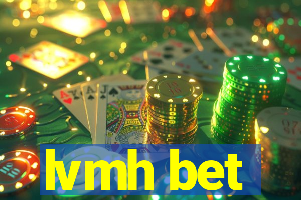 lvmh bet
